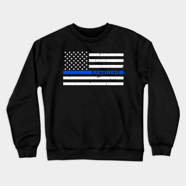 Retired Police Gift - Retired Police Officer - Thin Blue Line Flag Crewneck Sweatshirt by bluelinemotivation